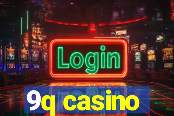 9q casino